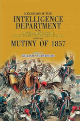 Records Of Intelligence Department Mutiny 1857